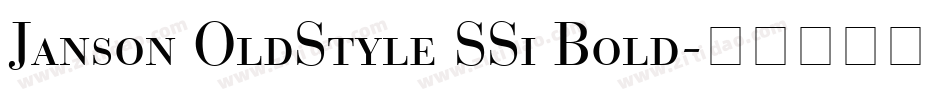 Janson OldStyle SSi Bold字体转换